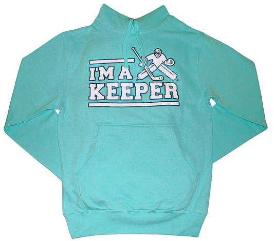 I'm A Keeper Hoodie